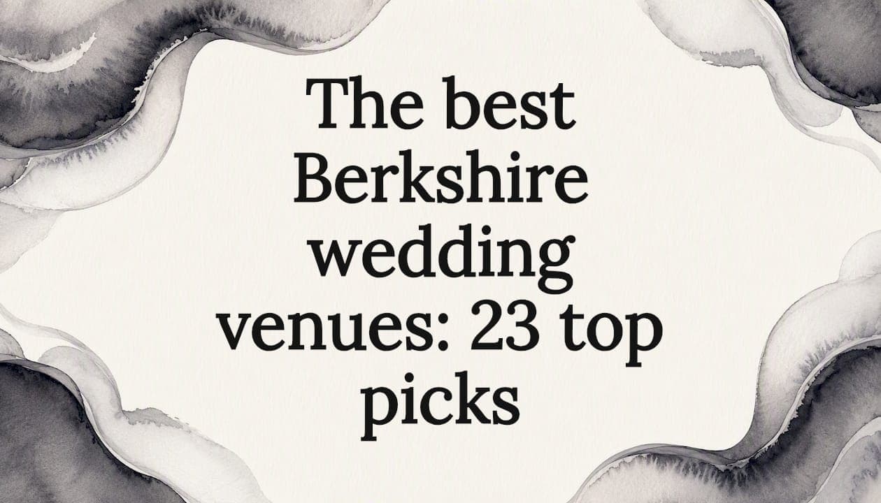 The best Berkshire wedding venues: 23 top picks